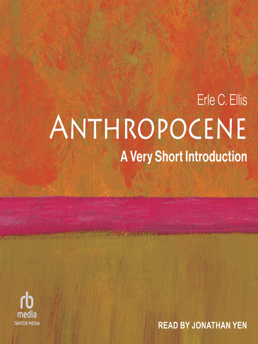 Title details for Anthropocene by Erle C. Ellis - Available